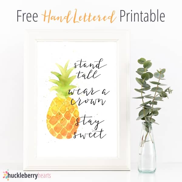 free-printables-be-a-pineapple-quote-huckleberry-hearts