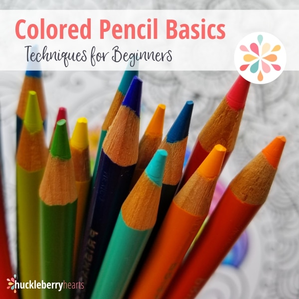 Colored Pencil Basics for the Beginner Learning the Basic Techniques