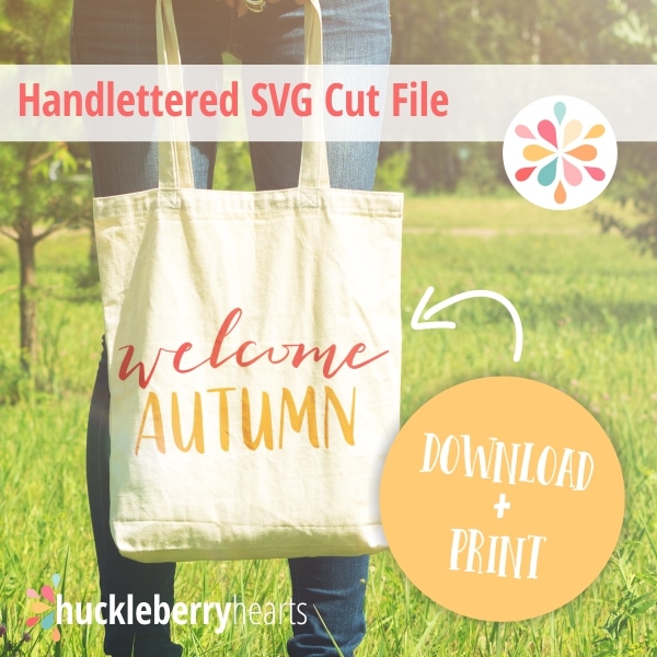 SVG Cut Files Welcome Autumn from Huckleberry Hearts